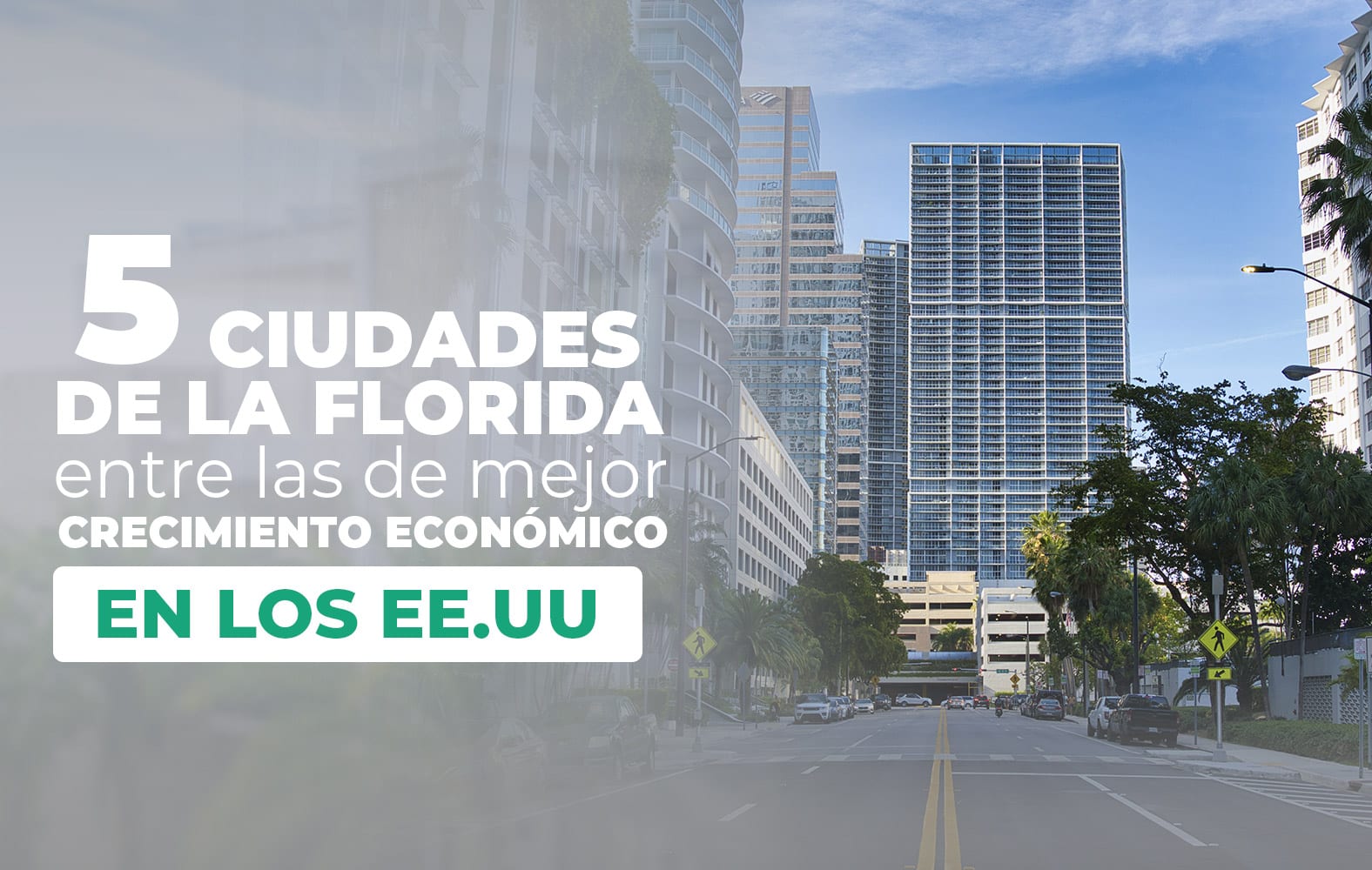 5 ciudades de Florida que tienen un gran crecimiento en Estados Unidos