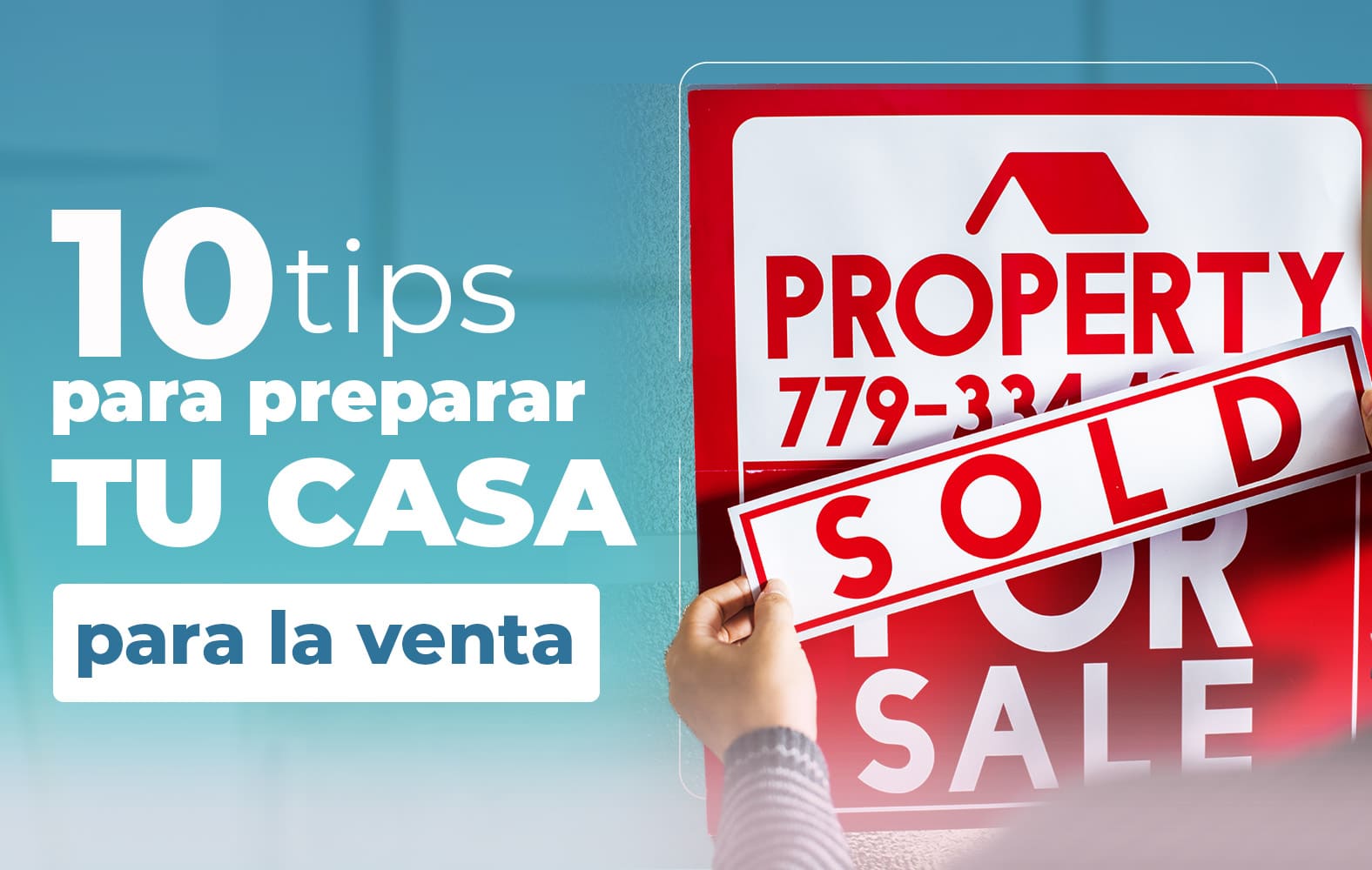 Tips para preparar tu casa para la venta