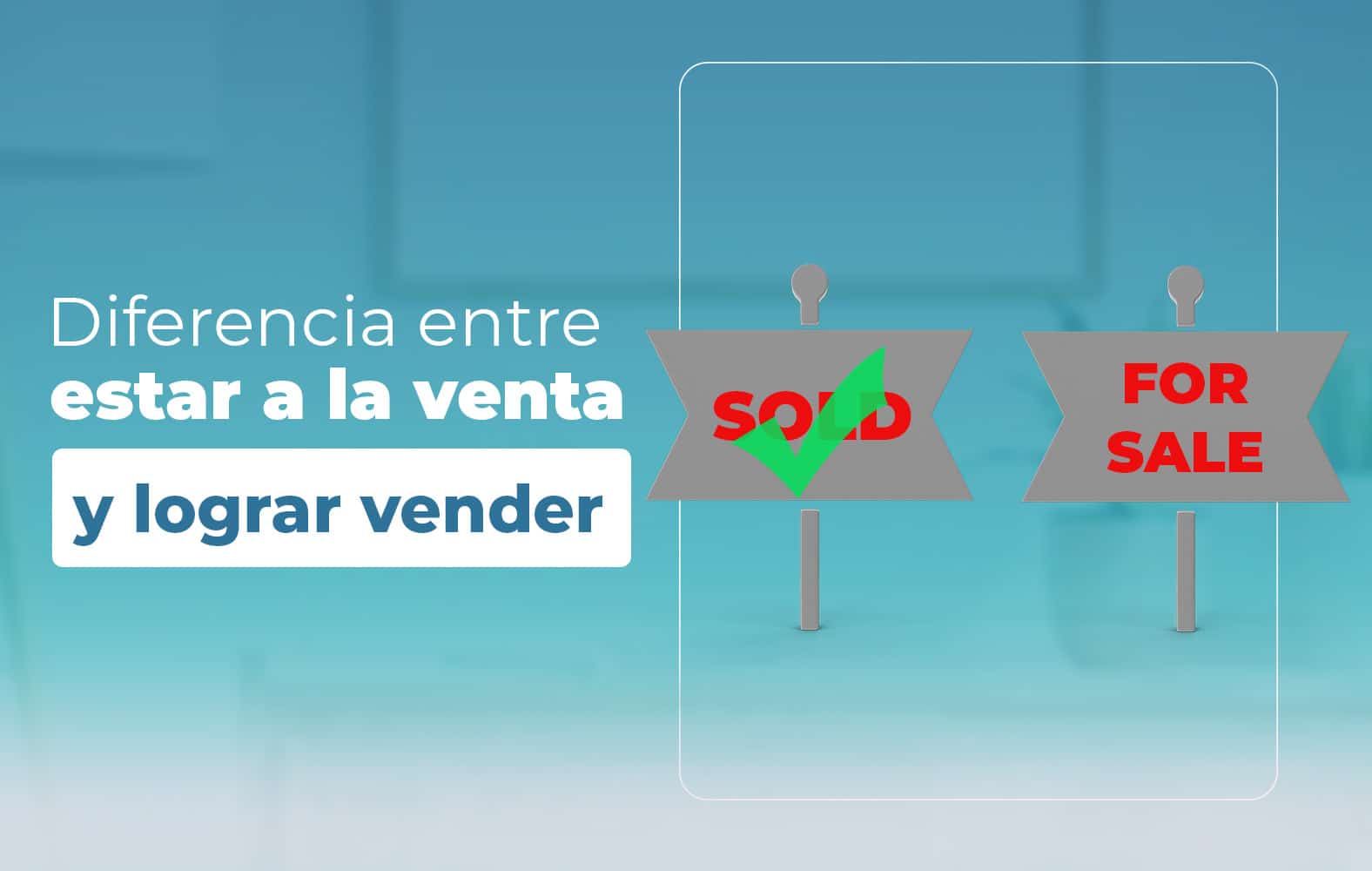 Pasa de estar a la venta a lograr vender