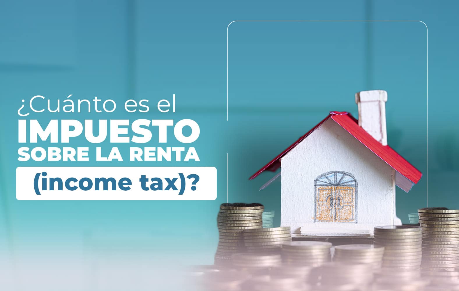 ¿Cuánto es el impuesto sobre la renta?