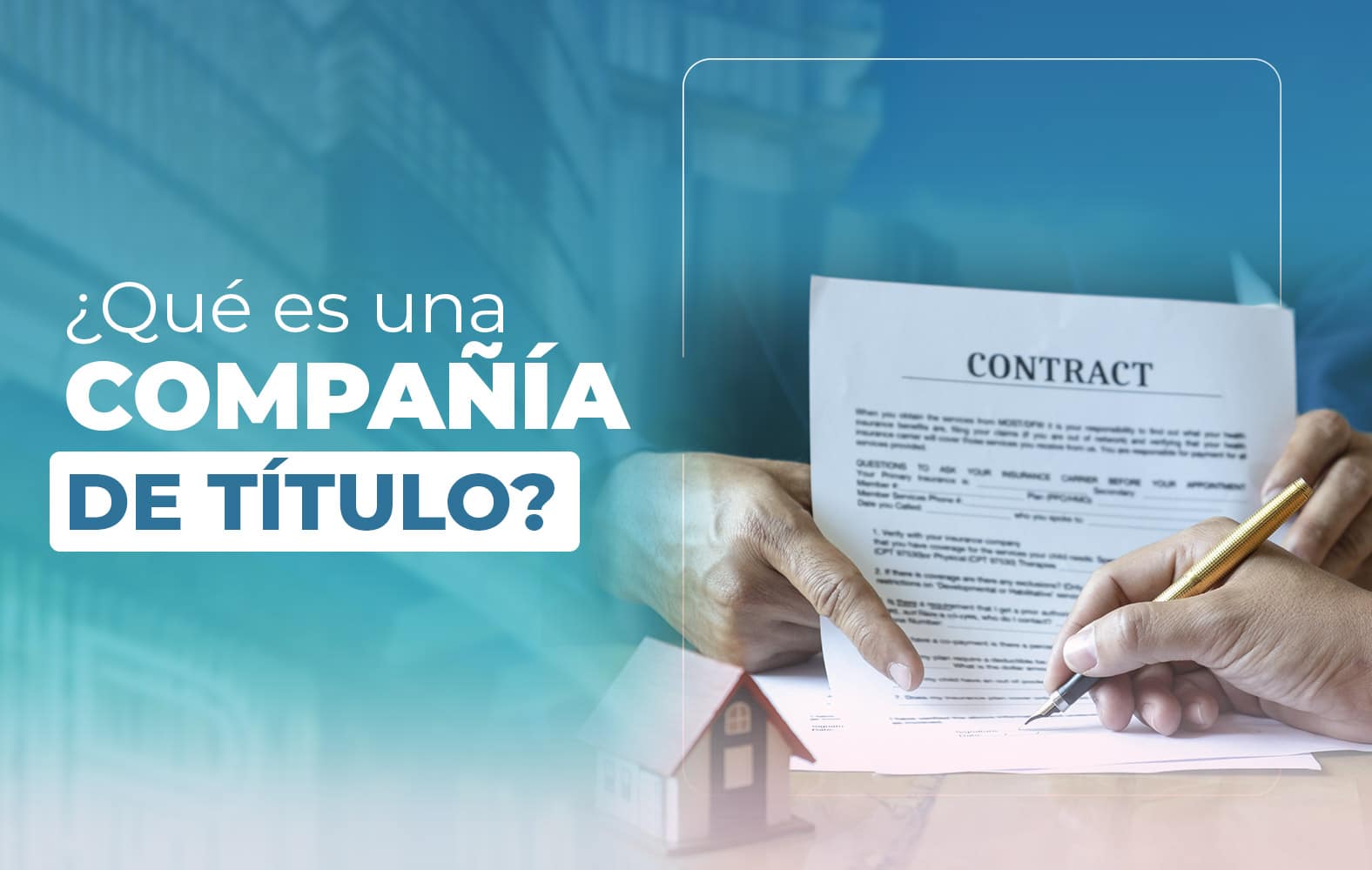 ¿Conoces cual es la labor de una compañía de título?